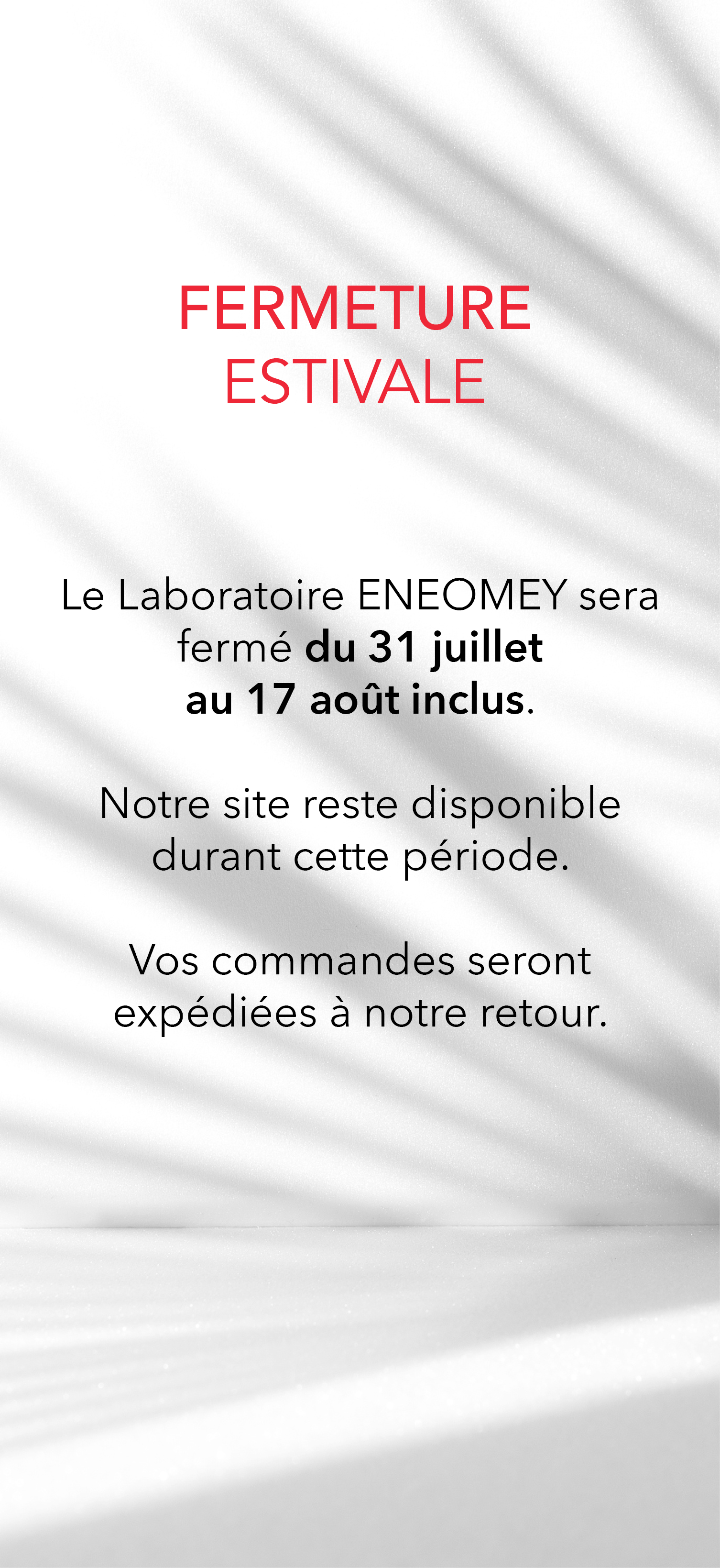 fermeture estivale